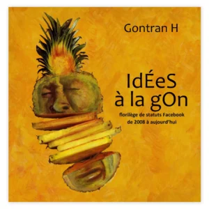 Recueil de citations : « iDéeS à la gOn »
